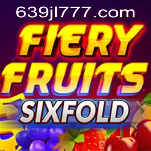 Discover the Thrills of 'FieryFruitsSixFold': A Game Revolutionizing Online Play